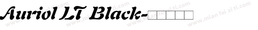 Auriol LT Black字体转换